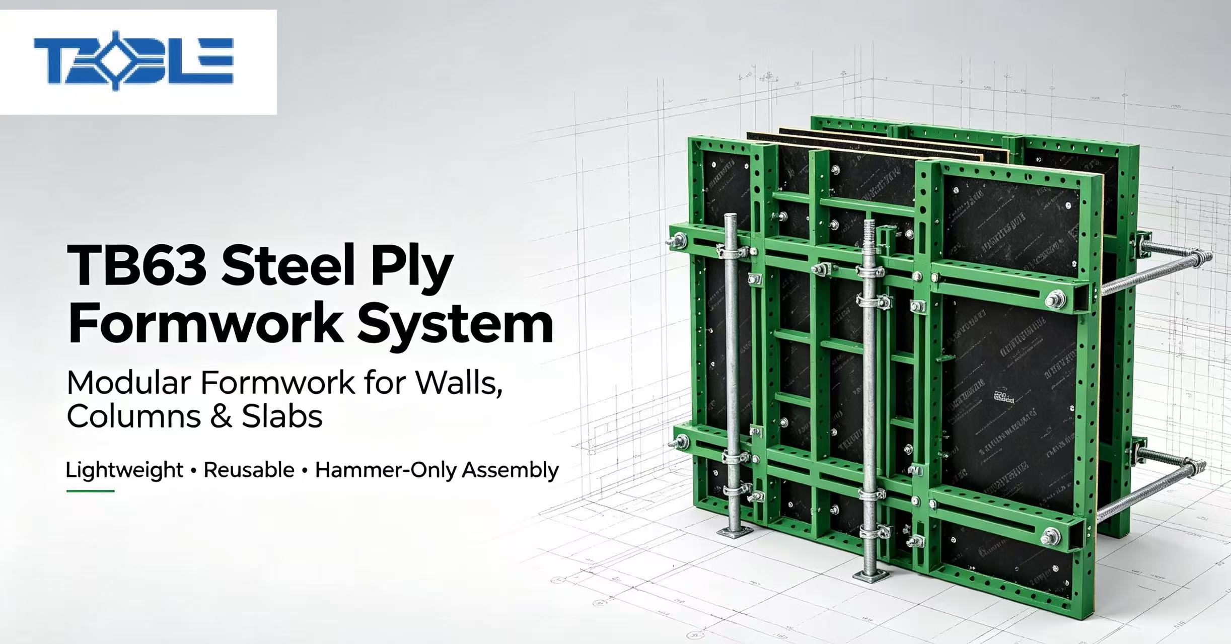 Introducing the TB 63 Series Steel Ply System: Revolutionizing Modern Modular Formwork for Walls, Columns & Slabs